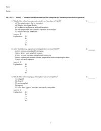 Chapter 19 Which of the following types of transplant is least compatible