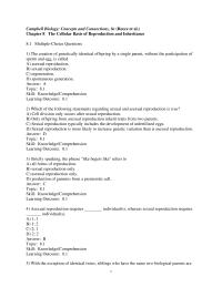 Chapter 8 Which of the following statements regarding cell division is false