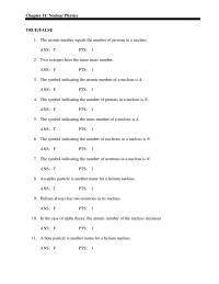 Chapter 11 The symbol indicating the atomic number of a nucleus is