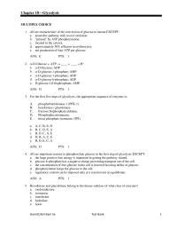 Chapter 18 All are characteristic of the conversion of glucose to lactate