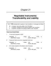 Business Law Chapter 21 A fictitious payee is a payee on a negotiable instrument