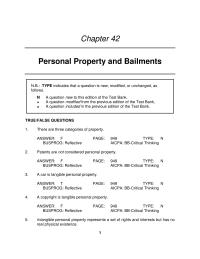 Business Law Chapter 42 Most bailments are created by agreement, but not necessarily
