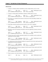 Chapter 1 Scope management includes the processes to manage