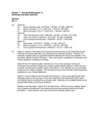 Accounting Chapter 1 Homework Option A results in the lowest cost of goods manufactured by