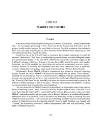 Accounting Chapter 1 Homework&nbsp;The driving force in Bernie Madoff’s life was his desire to become
