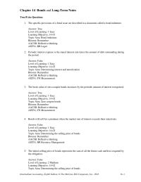 Accounting Chapter 14 The specific provisions of a bond issue are described