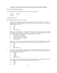 Chapter 5&nbsp;To construct a riskless hedge, the number of puts per