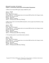 Accounting Chapter 11 An advantage of using ROI to evaluate performance