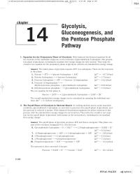 Biology & Life Sciences Chapter 14 Homework The initial phase of glycolysis requires ATP