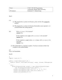 Programming Languages Chapter 12 Homework&nbsp;You have to declare to throw the&nbsp;exception in the method header.