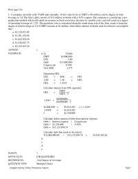 Economics Chapter 13 The company’s fixed operating costs total $500,000 and its variable