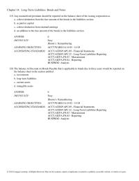 Chapter 14&nbsp;Any unamortized premium should be reported on the balance sheet