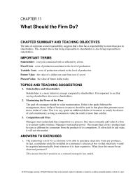Chapter 11 Homework The goal of a manager should be value maximization.