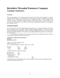 Berkshire Threaded Fasteners Company&nbsp;Profitability calculations by raw material source.