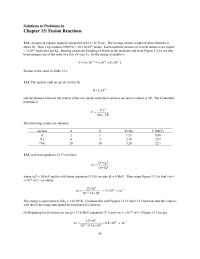Physics Chapter 13 Assuming the kinetic energies of the initial