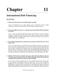 Chapter 11 Homework The ultimate cost of the debt will also depend on currency movements