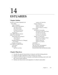 Biology & Life Sciences Chapter 14 Nutrients are trapped in estuaries by silt and clay