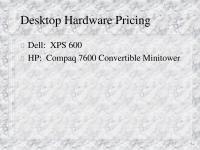 Management Chapter 3&nbsp;Dell add-ins cost more&nbsp;Dell provides a larger hard drive