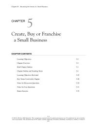 Entrepreneurship Chapter 5 Describe the growing opportunities in franchising