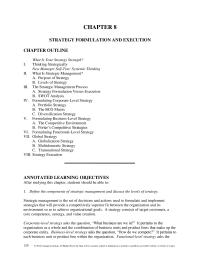 Chapter 8 Strategic management is the set of decisions and actions