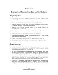 International Business Chapter 7 Homework&nbsp;The foreign exchange market is a mechanism through which&nbsp;