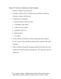 Veterinary Medicine Chapter 42 Aseptic technique is the practice of keeping everything