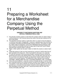 Accounting Chapter 11 Homework The perpetual inventory system is used when there is a need