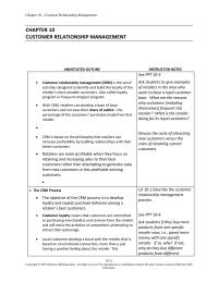 Business Development Chapter 10 Homework The objective of the CRM process is to develop