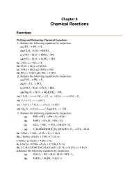 Chemistry Chapter 4 Homework Balance the following equations by inspection.