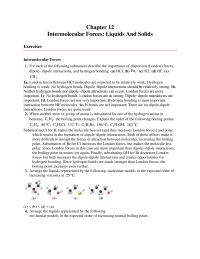 Chemistry Chapter 12 Homework One of the following substances is a liquid at room