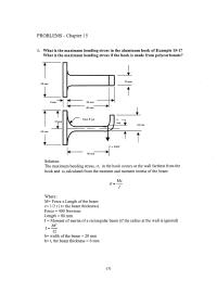 Mechanical Engineering Chapter 15 Homework&nbsp;The maximum bending stress, σ, in the hook occurs at the wall