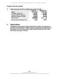 Accounting Chapter 9&nbsp;the company if&nbsp;its sales level decreases