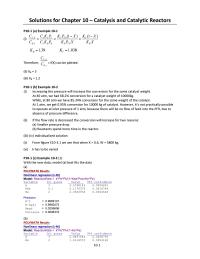 Chemical Engineering Chapter 10 If the flow rate is decreased the conversion&nbsp;