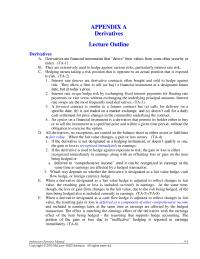 Chapter 1 A forward contract is similar to a futures contract