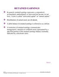 Chapter 18 A debit balance in retained earnings is referred
