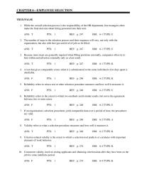 Human Resources Chapter 6 Concurrent validity involves testing applicants and obtaining