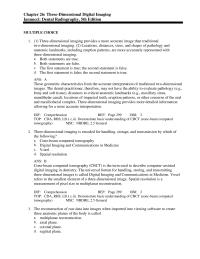 Dentistry Chapter 26 Three-dimensional imaging is encoded for handling