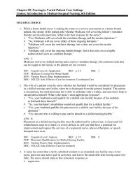 Nursing Chapter 2 While a home health nurse is making the entry to a