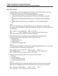 Nursing Chapter 46 A patient believed to have acromegaly asks the purpose
