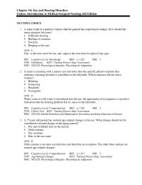 Nursing Chapter 54 A nurse is assisting with a caloric test and notes