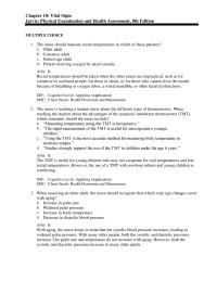 Nursing Chapter 10 The nurse should measure rectal temperatures in which