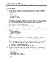 Nursing Chapter 13 An increased loss of elastin and a decrease