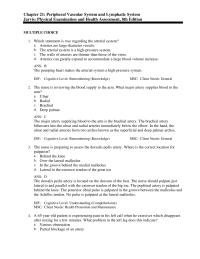 Nursing Chapter 21 A partial blockage creates an insufficient supply