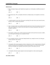 Economics Chapter 25 Since a monopoly makes excess profits beyond