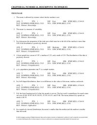 Management Chapter 4 In a negatively skewed distribution, the mean is