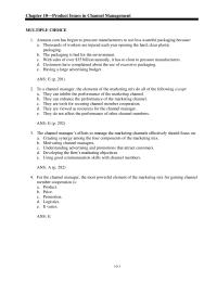 Marketing Chapter 10 They do not affect the performance of other channel members