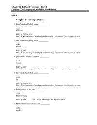 Dictionaries Chapter 5 Membrane that holds the intestines together