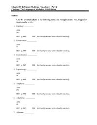 Dictionaries Chapter 19 Spell and pronounce terms related to oncology