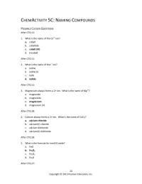 Chemical Engineering Chapter 5 Homework What is the name of CaCl2?