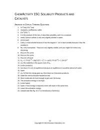 Chemical Engineering Chapter 15 Homework If less energy is required, more will react in the same time.
